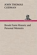 Brook Farm Historic and Personal Memoirs