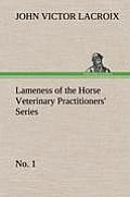 Lameness of the Horse Veterinary Practitioners' Series, No. 1