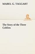 The Story of the Three Goblins