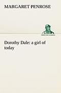 Dorothy Dale: a girl of today