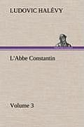 L'Abbe Constantin - Volume 3