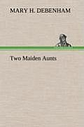 Two Maiden Aunts
