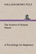 The Science of Human Nature A Psychology for Beginners