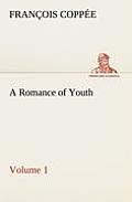 A Romance of Youth - Volume 1