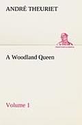A Woodland Queen - Volume 1