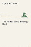 The Visions of the Sleeping Bard