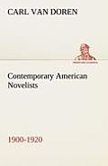Contemporary American Novelists (1900-1920)