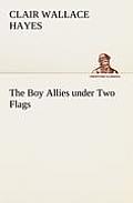 The Boy Allies under Two Flags