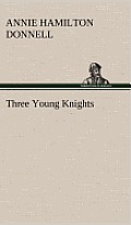 Three Young Knights