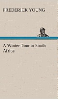 A Winter Tour in South Africa