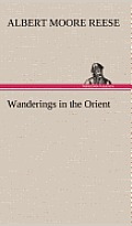 Wanderings in the Orient