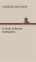 A Study of Recent Earthquakes