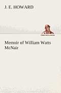 Memoir of William Watts McNair