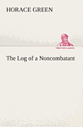 The Log of a Noncombatant