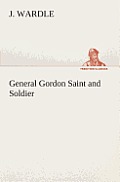 General Gordon Saint and Soldier