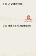 The Making of Arguments