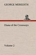 Diana of the Crossways - Volume 2