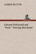 Edward FitzGerald and Posh Herring Merchants