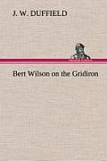Bert Wilson on the Gridiron