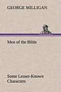 Men of the Bible Some Lesser-Known Characters