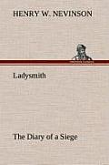 Ladysmith the Diary of a Siege