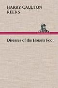 Diseases of the Horse's Foot