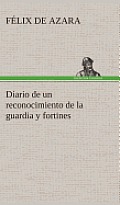 Diario de Un Reconocimiento de la Guardia Y Fortines