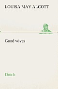 Good wives. Dutch