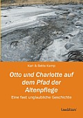 Otto Und Charlotte Auf Dem Pfad Der Altenpflege