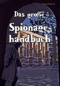 Das Grosse Spionagehandbuch