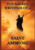 The Sacred Writings of St. Ambrose