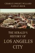 The Herald's History of Los Angeles City
