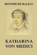 Katharina Von Medici