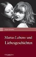 Martas Lebens- und Liebesgeschichten