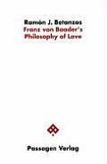 Franz von Baader's philosophy of love