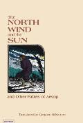 The North Wind and the Sun: And Other Fables of Aesop