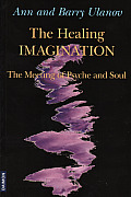 Healing Imagination: The Meeting of Psyche and Soul