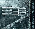 Die Doldertalhaeuser 1932 1936 Ein Hauptwerk des Neuen Bauens in Zuerich