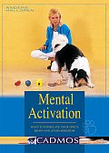 Mental Activation: Ways to Stimulate Your Dog's Brain and Avoid Boredom