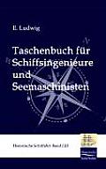 Taschenbuch f?r Schiffsingenieure und Seemaschinisten