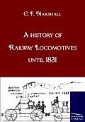 A history of Railway Locomotives until 1831