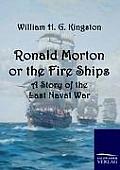 Ronald Morton or the Fire Ships