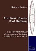 Practical Wooden Boat Building