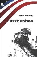 Dark Poison: Wer bist du, wenn du alles wei?t?