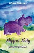 Nilpferd Nelly - Geschichten f?r Kinder