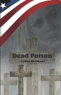 Dead Poison: Wen r?chst du, wenn du alles wei?t?