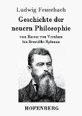 Geschichte der neuern Philosophie: von Bacon von Verulam bis Benedikt Spinoza