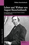Leben und Wirken von August Rauschenbusch: Reihe ReligioSus, Bd. 17. Herausgegeben und mit einem Vorwort versehen von Christiane Beetz