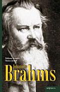 Johannes Brahms. Eine Biographie: Mit vielen Abbildungen, Notenbeispielen und Faksimiles