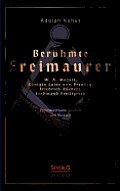 Ber?hmte Freimaurer: W. A. Mozart, K?nigin Luise von Preu?en, Friedrich R?ckert, Ferdinand Freiligrath: Freimaurerische Studien und Skizzen